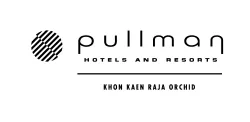 Pullman Khon Kaen Raja Orchid